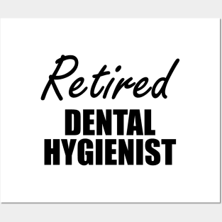 Retired Dental Hygienist Posters and Art